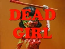 DEAD GIRL Trailer（デッド・ガール トレーラー）