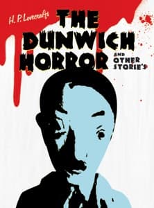 H・P・ラヴクラフトの　ダニッチ・ホラー　その他の物語